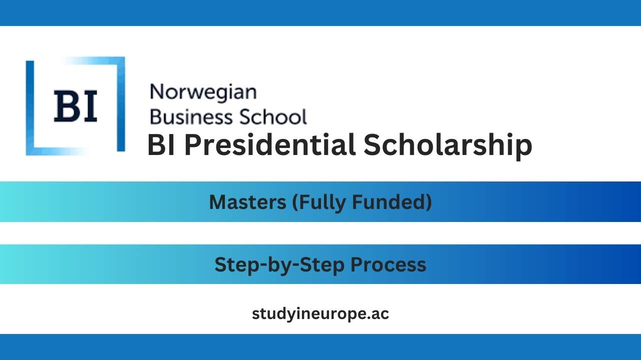 BI Presidential Scholarship 2025 | Fully Funded | Norway